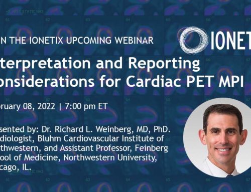 Part 4 : Interpretation and Reporting Considerations for Cardiac PET MPI